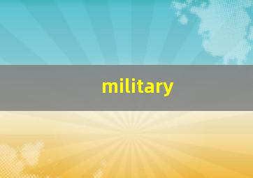 military